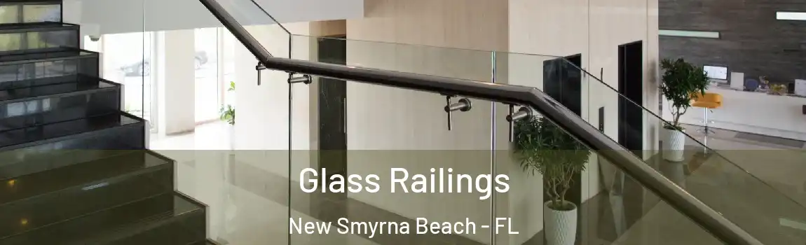 Glass Railings New Smyrna Beach - FL